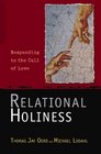 Relational Holiness Responding To The Call Of Love