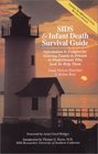 SIDS  Infant Death Survival Guide Information and Comfort for Grieving Family  Friends  Professionals Who Seek to Help Them