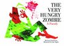 The Very Hungry Zombie A Parody