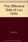 The Offensive Side of Lou Holtz