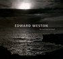 Edward Weston The Last Years in Carmel