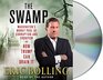 The Swamp Washington's Murky Pool of Corruption and Cronyismand How Trump Can Drain It
