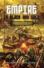 Empire in Black and Gold (Shadows of the Apt 1)