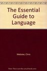 The Essential Guide to Language