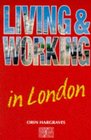 Living and Working in London