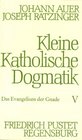 Kleine Katholische Dogmatik 9 Bde in 10 TlBdn Bd5 Das Evangelium der Gnade