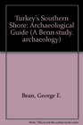 Turkey's Southern Shore Archaeological Guide