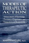 Modes of Therapeutic Action Enhancement of Knowledge Provision of Experience and Engagement in       Relationship
