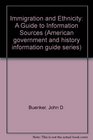 Immigration and Ethnicity A Guide to Information Sources