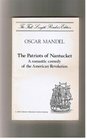 The Patriots of Nantucket A Romantic Comedy of the American Revolution