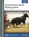 Ancient History- Based Writing Lessons in Structure, Style, Grammar & Vocabulary- Teacher's Manual