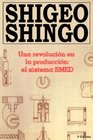 Una revolucion en la produccion el sistema SMED 3a Edicion