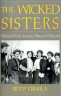 The Wicked Sisters Women Poets Literary History and Discord