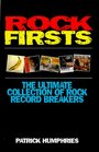 Rock Firsts The Ultimate Collection of Rock Record Breakers
