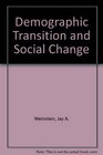 Demographic Transition and Social Change