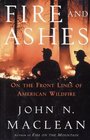 Fire and Ashes On the Front Lines of American Wildfire