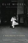 A Mad Desire to Dance A Novel