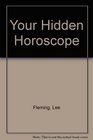 Your Hidden Horoscope