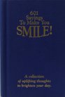 601 Sayings To Make You Smile