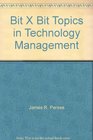 Bit X Bit Topics in Technology Management