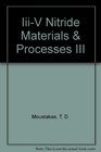 IiiV Nitride Materials  Processes III
