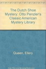 The Dutch Shoe Mystery (Otto Penzler's Classic American Mystery Library)