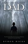 Searching for Dad Nine Side Effects of Growing Up Fatherless and How to Overcome Them