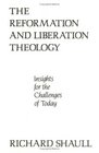 The Reformation and Liberation Theology Insights for the Challenges of Today