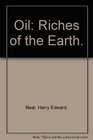 Oil Riches of the Earth