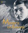 Mystery on Everest  A Photobiography Of George Mallory
