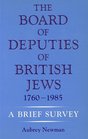 The Board Of Deputies Of British Jews 17601985 A Brief Survey