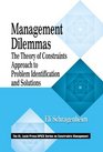 Management Dilemmas The Theory of Constraints Approach to Problem Identification and Solutions