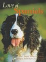 Love of Spaniels the Ultimate Tribute