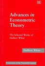 Advances in Econometric Theory The Selected Works of Halbert White