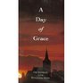 A Day of Grace Audio