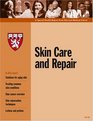 Skin Care And Repair A Special Health Report From Harvard Medical School