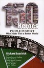 150 Heroes People In Sport Who Make This a Better World