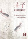 Zhuangzi Der Gesamttext und Materialien