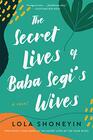 The Secret Lives of Baba Segi's Wives A Novel