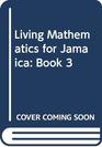 Living Mathematics for Jamaica Book 3