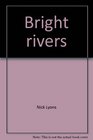 Bright rivers