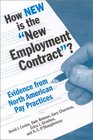 How New Is the New Employment Contract Evidence from North American Pay
