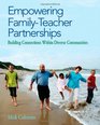 Empowering FamilyTeacher Partnerships Building Connections Within Diverse Communities