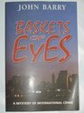 Baskets of Eyes A Mystery of International Crime