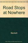 Road Stops at Nowhere