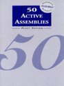 50 Active Assemblies