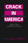 Crack in America Demon Drugs and Social Justice