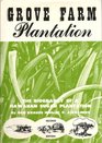 Grove Farm Plantation The Biography of a Hawaiian Sugar Plantation