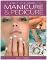 Complete Guide to Manicure Pedicure
