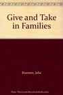 Give and Take in Families